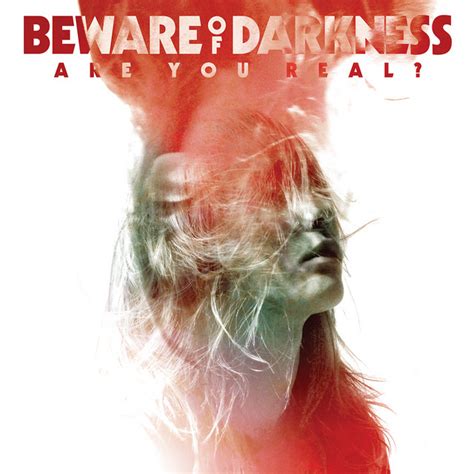 Are You Real Album By Beware Of Darkness Spotify