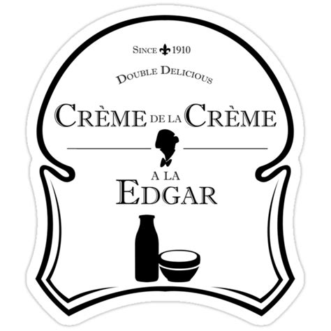 Crème De La Crème A La Edgar V2 Stickers By Nani And Ceci Redbubble