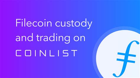 All cryptocurrency trading and related services are provided by coinlist markets llc (coinlist markets) nmls #1785267, an affiliate of coinlist and a money services business registered with financial crimes enforcement network and certain states as a money transmitter. Filecoin Custody And Trading On CoinList