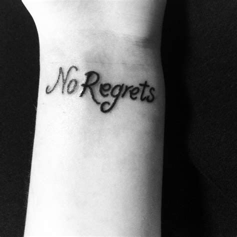 No Regret Tattoo - I Regret Tattoo Quotes Quotesgram 