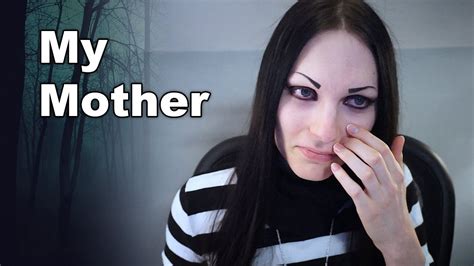 the problems with my mother an abusive neglectful manipulative self centered woman youtube
