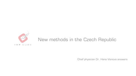 New Ivf Methods In The Czech Republic Ivf Cube Youtube