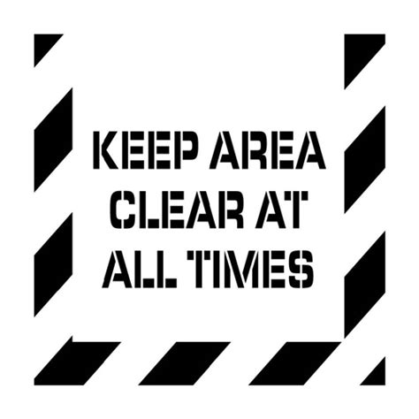 Keep Area Clear At All Times Plant Marking Stencil Pms232