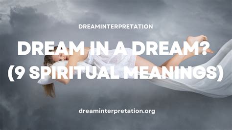 Dream In A Dream 9 Spiritual Meanings