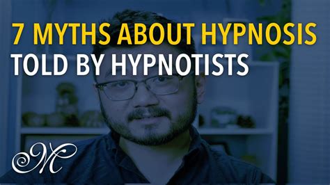 7 Myths About Hypnosis Told By Hypnotists Youtube