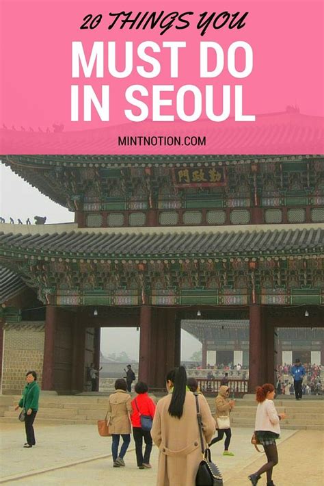 Check Out The Top 20 Things You Should Do In Seoul South Korea