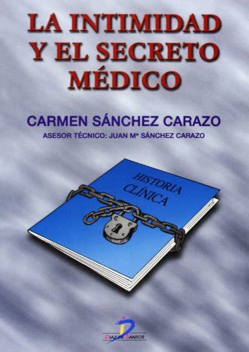 Asstevvinlism Libro La Intimidad Y El Secreto Médico Carmen Sánchez
