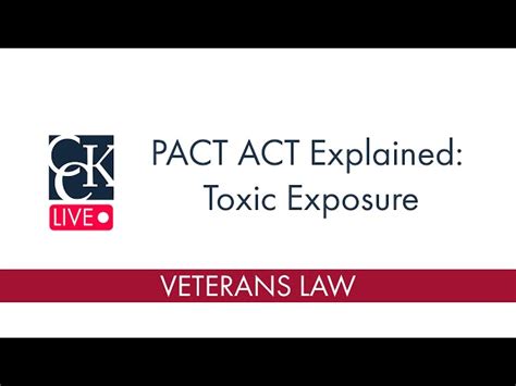 The Pact Act Toxic Exposure Veterans Benefits Cck Law