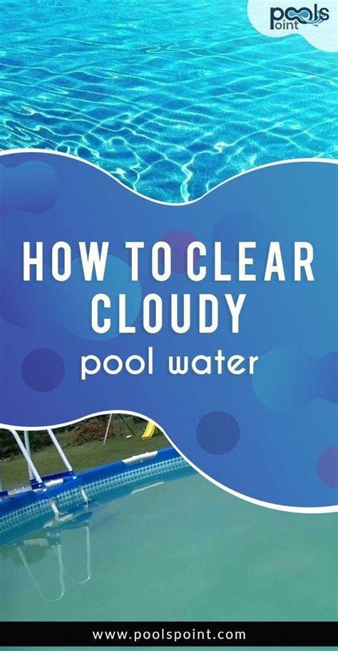 How To Clear Cloudy Swimming Pool Water