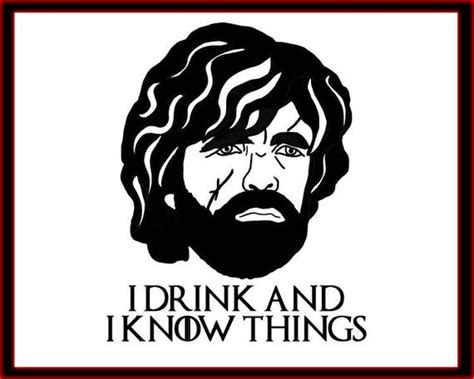Tyrion Lannister Decal Game Of Thrones I Drink And I Know