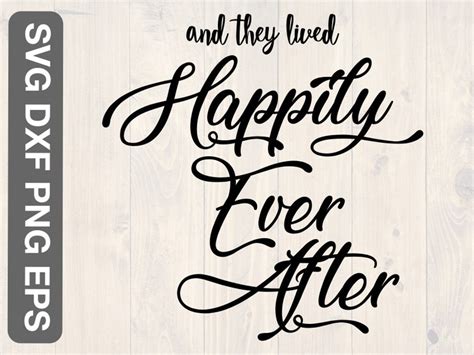 And They Lived Happily Ever After Svg Png Eps And Dxf Printable Wall