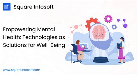 Empowering Mental Health: Technologies as Solutions for Well-Being