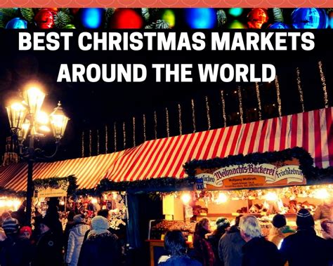 Best Christmas Markets Around The World Wavejourney