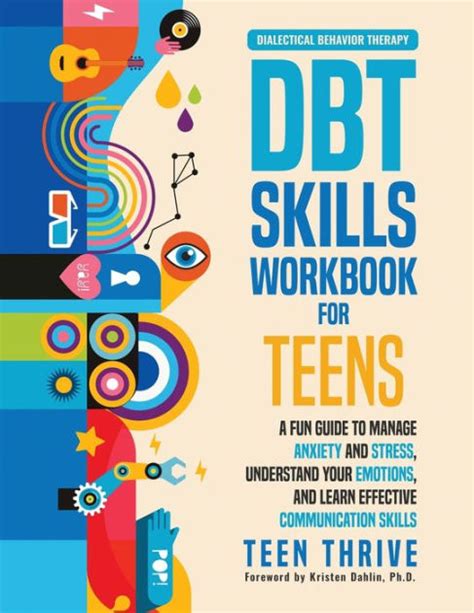 The Dbt Skills Workbook For Teens A Fun Guide To Manage Anxiety And