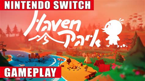 Haven Park Nintendo Switch Gameplay Youtube