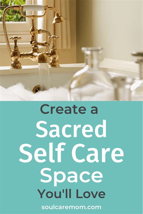 Creating A Sacred Self Care Space Soul Care Mom