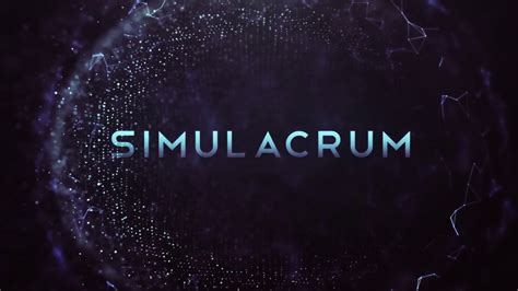 Simulacrum Teaser Youtube