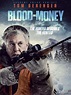 Blood and Money DVD Release Date | Redbox, Netflix, iTunes, Amazon
