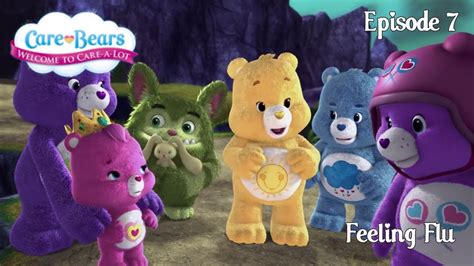 Care Bears Welcome To Care A Lot Feeling Flu Episode 7 Youtube