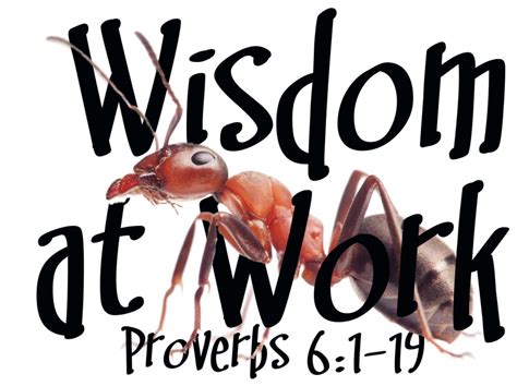 Wisdom At Work Proverbs 61 19