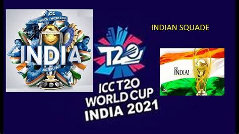 India Squad For T20 World Cup 2021 The India Squad For T20 World Cup