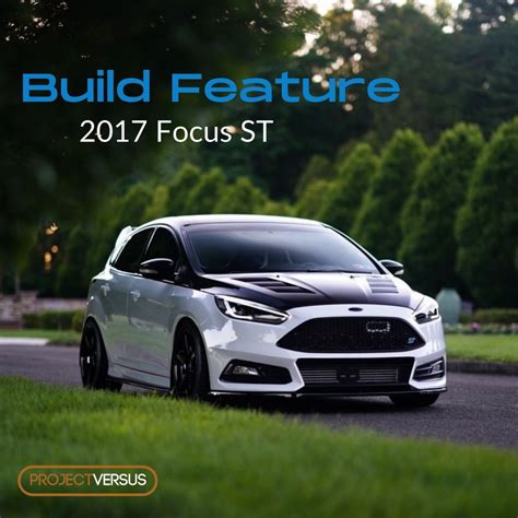 Ford Focus St Featured Build Artofit