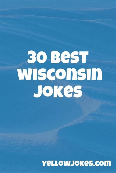 Hilarious Wisconsin Jokes That Will Make You Laugh Jokes Good Jokes
