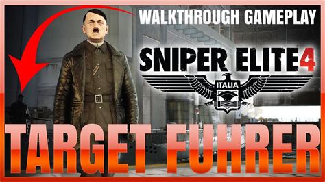 Sniper Elite 4 Walkthrough Gameplay Target Führer Dlc Youtube