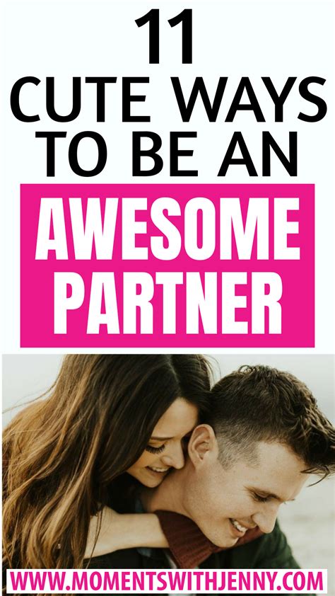 11 Tips On How To Be An Awesome Partner In 2021 Best Relationship