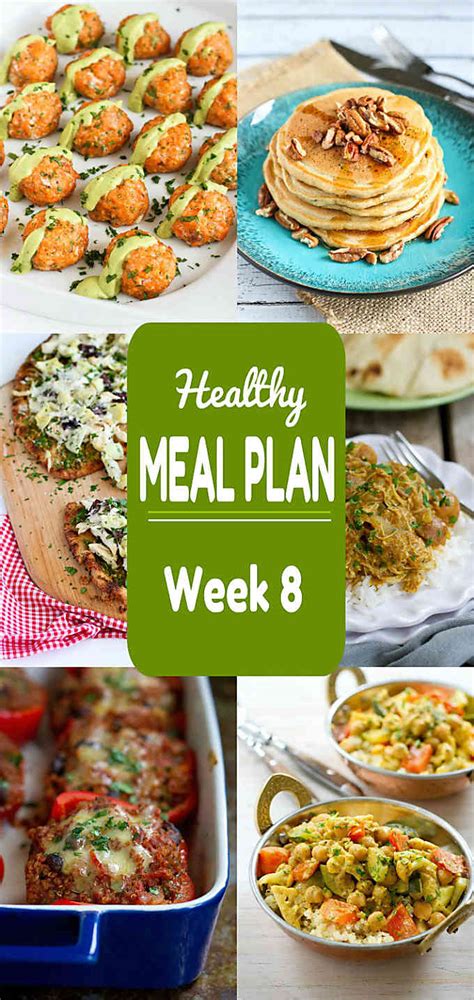 Healthy Meal Plan Week 8 Meat And Meatless Recipes