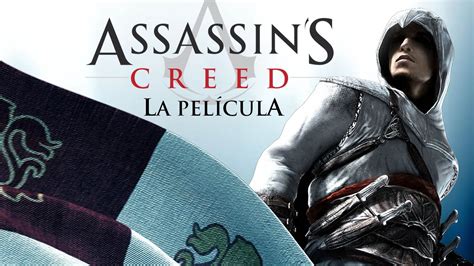 Assassin S Creed La Pel Cula Completa En Espa Ol Full Movie