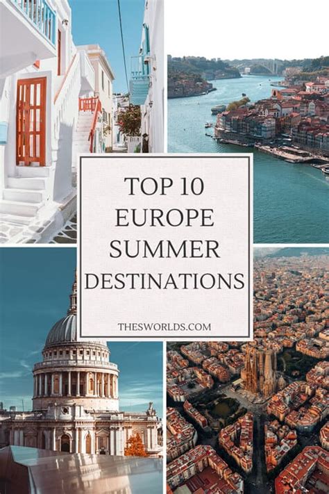 Best Summer Destinations In Europe You Need To Visit Thesworlds