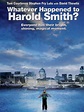 Whatever Happened to Harold Smith? (1999) - Rotten Tomatoes