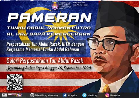 Exhibition Of Tunku Abdul Rahman Putra Al Haj Father Of Independence At