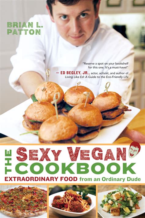 Vegan Guinea Pig Cookbook Review The Sexy Vegan Cookbook By Brian L
