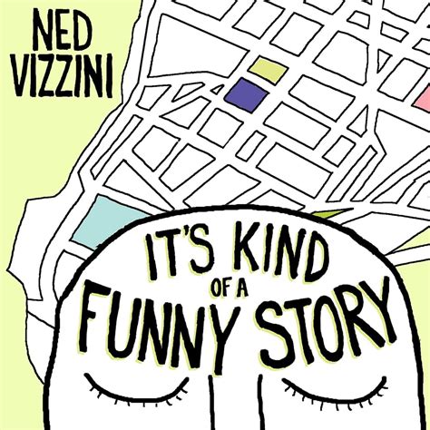 Free Download Its Kind Of A Funny Story By Ned Vizzini 1000x1000