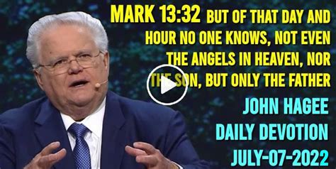 John Hagee July 07 2022 Daily Devotion Mark 1332