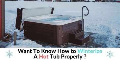 Simple Checklist On How To Winterize A Hot Tub Hot Tubs Report