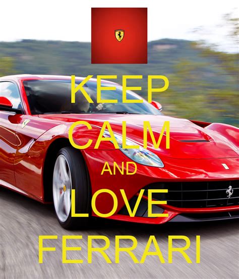 Keep Calm And Love Ferrari Poster Chazzz Keep Calm O Matic