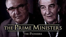 The Prime Ministers: The Pioneers (2013) - TrailerAddict