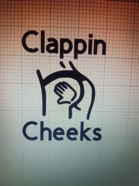 Clappin Cheeks