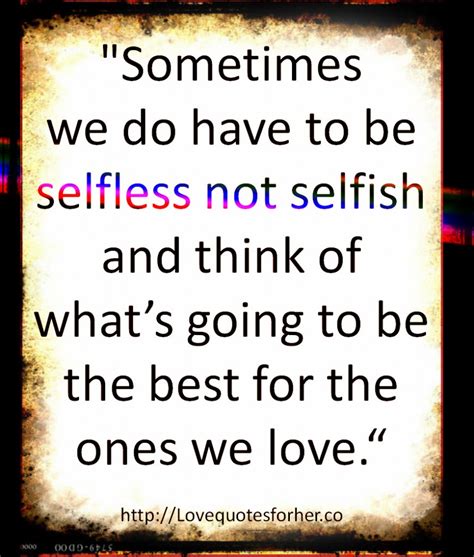 Selfless Quotes And Sayings Quotesgram