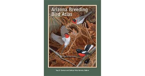 Arizona Breeding Bird Atlas By Troy Corman