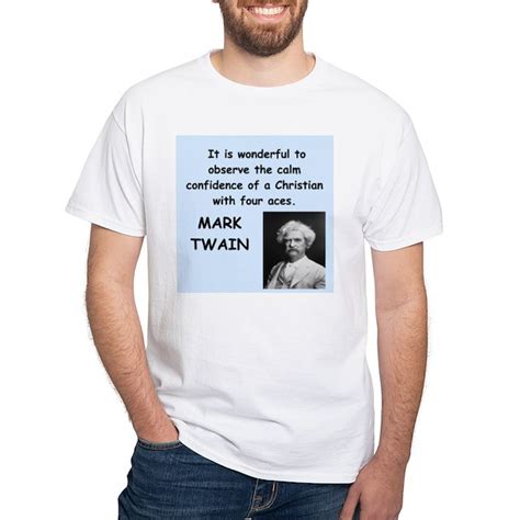 Mark Twain Quote Mens Classic T Shirts Mark Twain Quote T Shirt
