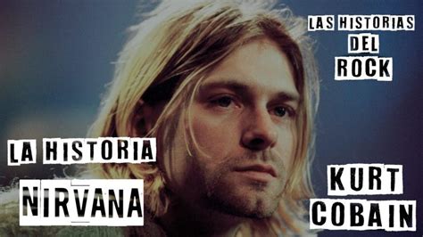 Descubre La Increíble Historia de Nirvana Todo Lo Que Necesitas Saber