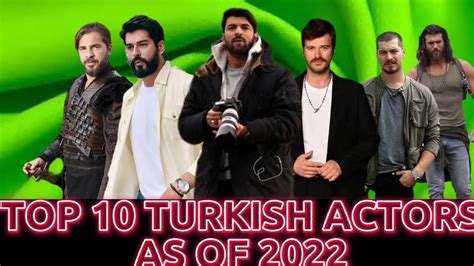 Top Turkish Actors Male As Top Turkish Actors Youtube