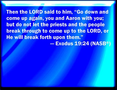Exodus 1924 And The Lord Said To Him Away Get You Down And You