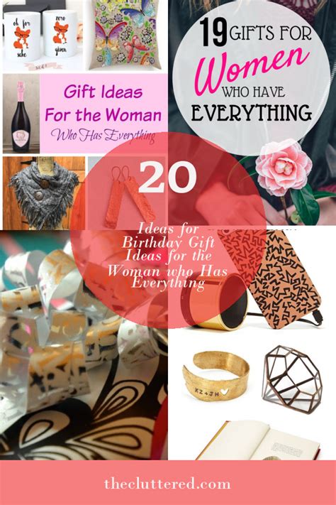 Of The Best Ideas For Birthday Gift Ideas For The Woman Who Has