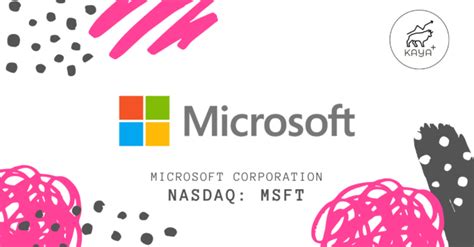 Microsoft Corporation Nasdaq Msft Kaya Plus