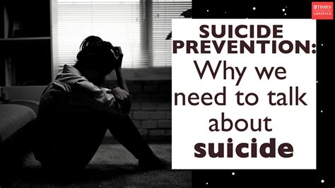 Suicide Prevention Why We Need To Talk About Suicides Lifestyle Times Of India Videos